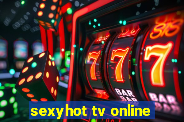 sexyhot tv online